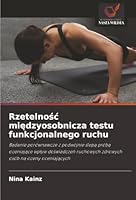 Rzetelnosc miedzyosobnicza testu funkcjonalnego ruchu (Polish Edition) 6200714835 Book Cover