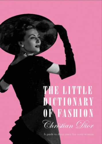 Télécharger The Little Dictionary of Fashion PDF
