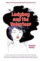 Ladyboy and the Volunteer 1935925547 Book Cover