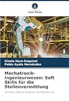 Mechatronik-Ingenieurwesen: Soft Skills für die Stellenvermittlung (German Edition) 6202471107 Book Cover