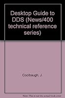 Desktop Guide to Dds (News 3x/400 Technical Reference Series) 1882419154 Book Cover