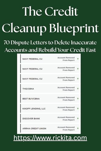 The Credit Cleanup Blueprint: 70 Dispute Letters to Delete Inaccurate