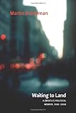 Waiting to Land: A (Mostly) Political Memoir, 1985-2008