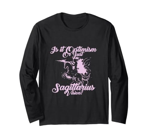 IS IT OPTIMISM OR JUST SAGITTARIUS VISION? Manche Longue