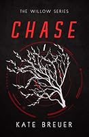 Chase: An Adult Dystopian Novel (Willow) 1097635252 Book Cover