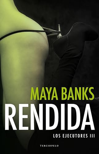 Rendida (Los ejecutores 3)