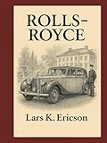 Rolls-Royce: Elegance in Every Detail – for Enthusiasts and Collectors (Global Cars)