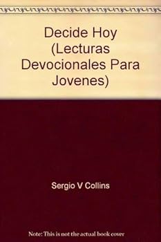 Hardcover Decide Hoy (Lecturas Devocionales Para Jovenes) Book