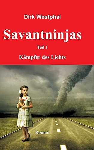 Savantninjas: Teil 1 - Kämpfer des Lichts [German] 3732317358 Book Cover