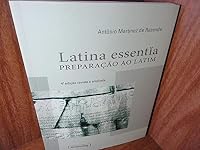 Latina Essentia - Preparação Ao Latim 8570417470 Book Cover