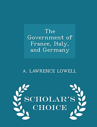 The Government of France, Italy, and Germany - ... 1296362876 Book Cover