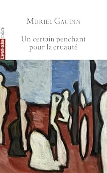 Paperback Un certain penchant pour la cruauté [French] Book