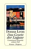 Das Gesetz der Lagune: Commissario Brunettis zehnter Fall - Donna Leon