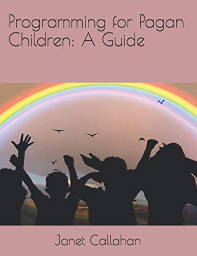 Programming for Pagan Children: A Guide