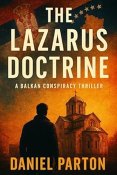 Paperback The Lazarus Doctrine: A Balkan Conspiracy Thriller Book