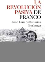 La revolución pasiva de Franco (HarperCollins No Ficción)