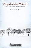Shawnee Press Appalachian Winter SPLIT TRAX Composed by Joseph Martin
