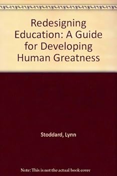 Paperback Redesigning Education: A Guide for Developing Human Greatness Book