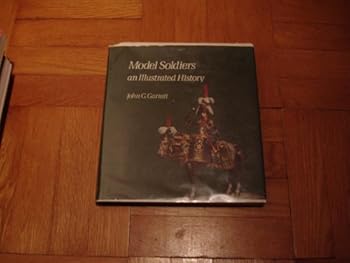 Hardcover Model soldiers; an illustrated history Book