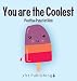You are the Coolest: Positive Puns for Kids (Illustrated Jokes)