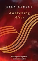 Awakening Alice 0992859670 Book Cover