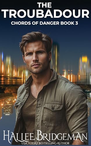 The Troubadour: A Christian Romantic Suspense (Chords of Danger series Book 3)