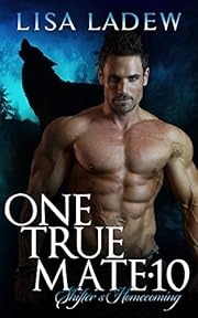 One True Mate 10: Shifter's Homecoming