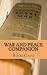 War and Peace Companion: Includes Study Guide, Historical Context, Biography, and Character Index