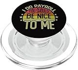 Photo Gallery io do payroll you should be nice to me finanza retro vintage popsockets popgrip per magsafe Photo Gallery io do payroll you should be nice to me finanza retro vintage popsockets popgrip per magsafe