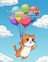 Cute Cat Coloring Book for Kids Ages 3-8 Simple and Adorable Kawaii Cats for Easy Coloring Fun: "Perfect for Ages 3-8: Big, Bold, and Super Cute Cats to Color!" B0F6C1YML4 Book Cover