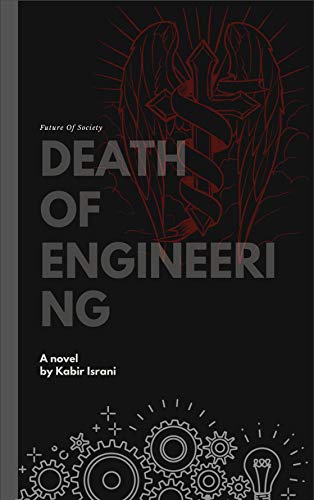 Death of Engineering: Future of Society (English Edition)