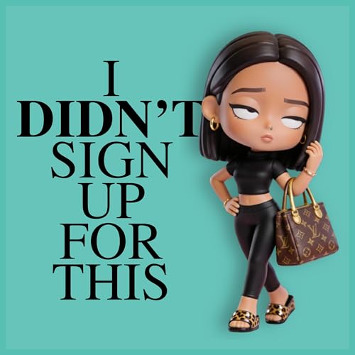 I Didn't Sign Up for This cover art