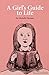 A Girl's Guide to Life
