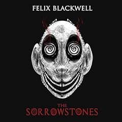 The Sorrowstones Audiolibro Por Felix Blackwell arte de portada
