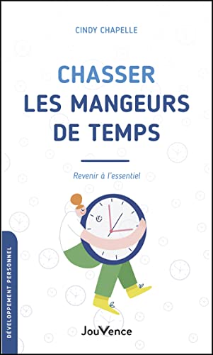 Chasser les mangeurs de temps par [Cindy Chapelle]