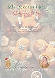 Mis Recetas para las fiestas (Spanish Edition)