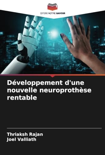 Développement d'une nouvelle neuroprothèse rentable: DE