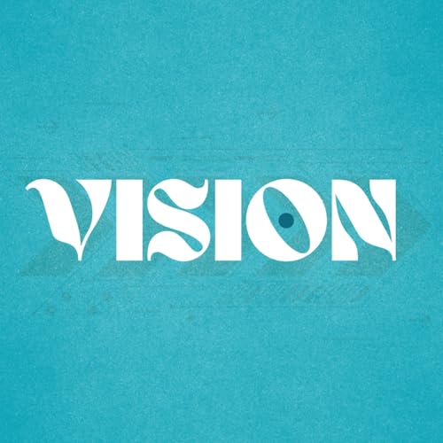 Vision Series - The Journey Of Becoming