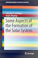 Some Aspects of the Formation of the Solar System 331917830X Book Cover