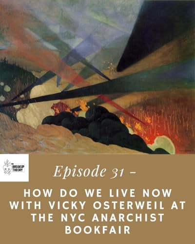 How Do We Live Now with Vicky Osterweil at the New York Anarchist Bookfair