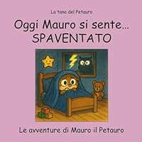 Oggi Mauro si sente... spaventato (Italian Edition) B0F5P4DD3Y Book Cover
