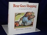 Bear Goes Shopping: A Guessing-game Story