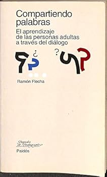 Paperback Compartiendo palabras: El aprendizaje de las personas adultas a través del diálogo (Spanish Edition) [Spanish] Book