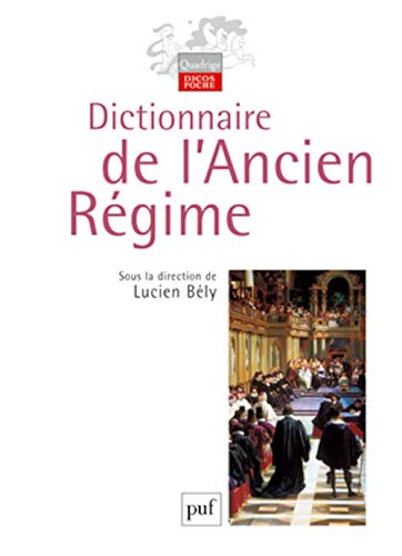 Télécharger Dictionnaire de l'Ancien Régime livre En ligne
