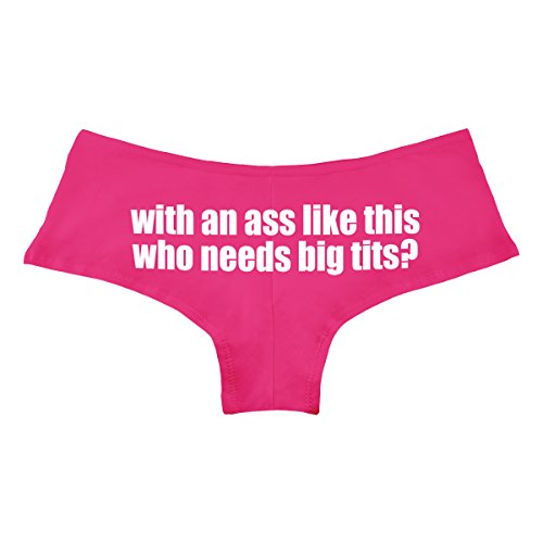 With An Ass Like This Who Needs Big Tits Funny Women's Boyshort Underwear Panties - Fuchsia Medium #TOP6