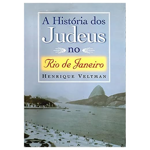 A História dos Judeus no Rio de Janeiro (Henrique Veltman)