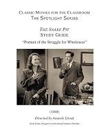Classic Movies for the Classroom The Spotlight Series: The Snake Pit: Portriat of the Struggle for Wholeness 0997466987 Book Cover