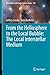 From the Heliosphere to the Local Bubble: The Local Interstellar Medium (Astrophysics and Space Science Library, 474)