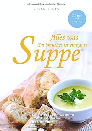 Alles was du brauchst ist eine gute Suppe
