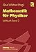 Mathematik Für Physiker: Basiswissen Für Das Grundstudium Der Experimentalphysik Lehrbuch Band 2